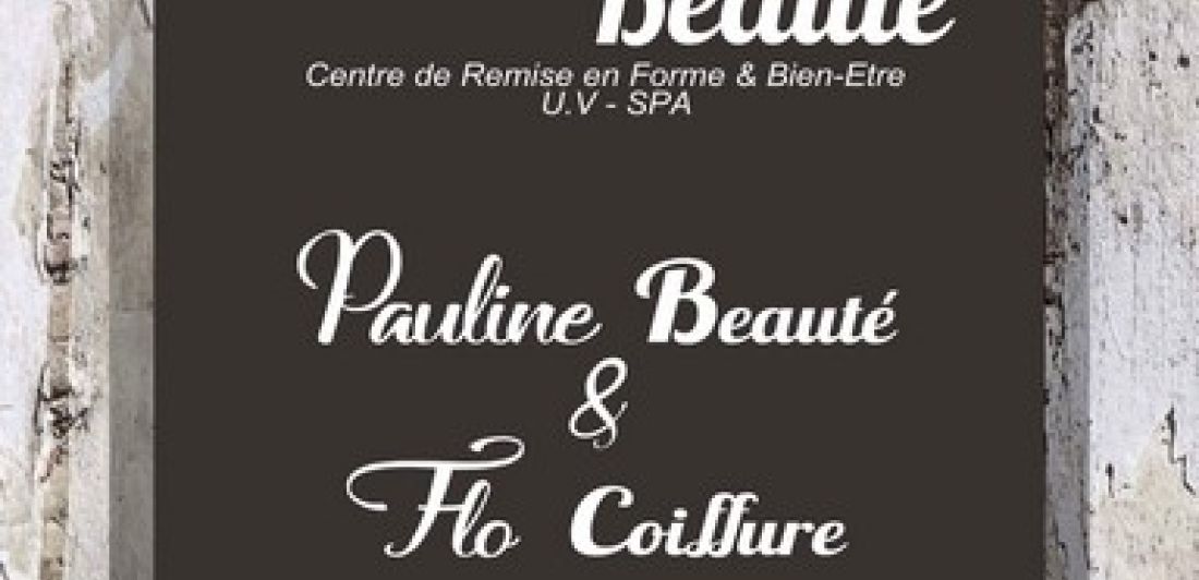 Aperçu de INSTITUT DE BEAUTE / PAULINE BEAUTE & FLO COIFFURE